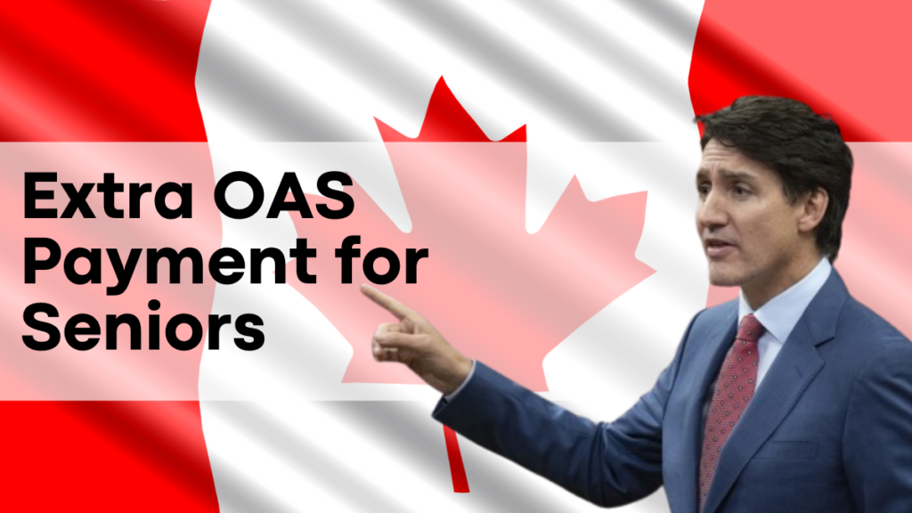 Extra OAS Payment for Seniors in November 2024, Key Eligibility and Schedule Information