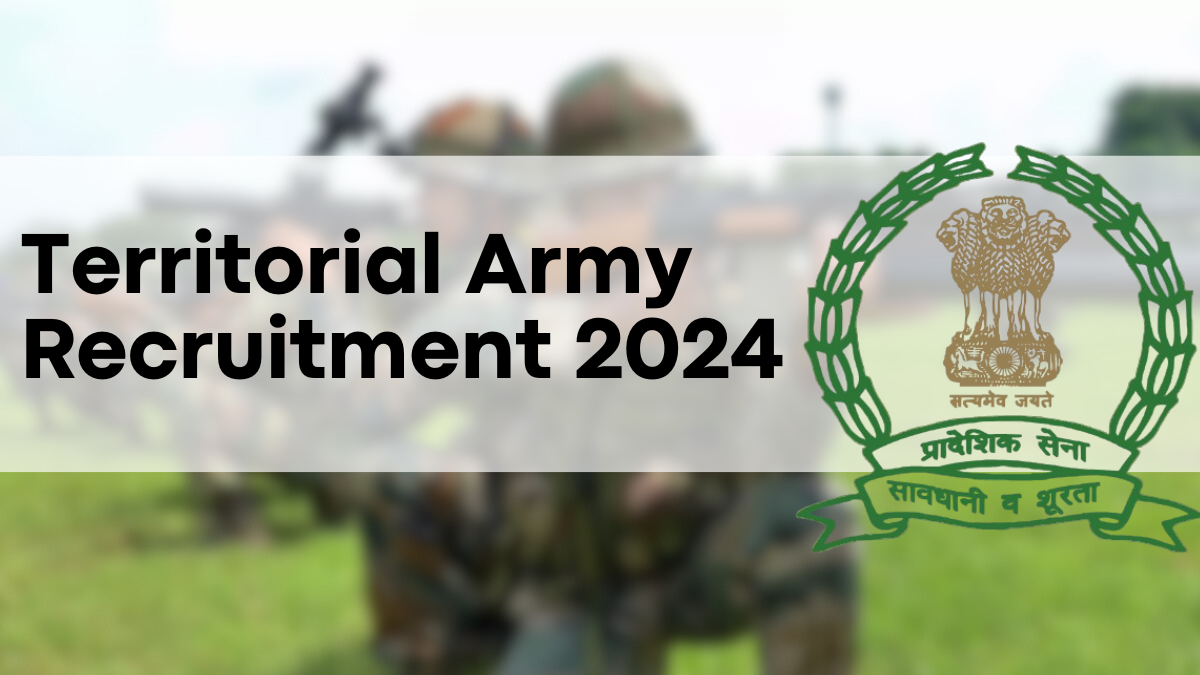 Territorial Army Recruitment 2024, Apply for 2,847 TA Bharti Vacancies Now!