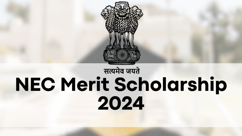 NEC Merit Scholarship 2024, Eligibility, Application Process, and Benefits