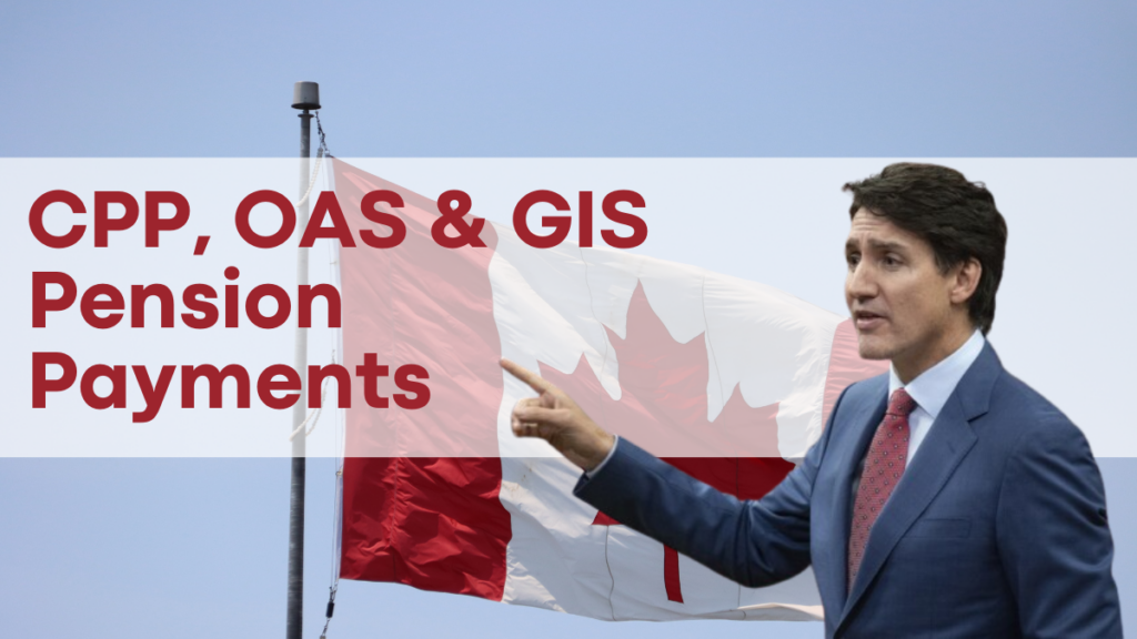 CPP, OAS & GIS Pension Payments December 2024, Dates and Eligibility Information