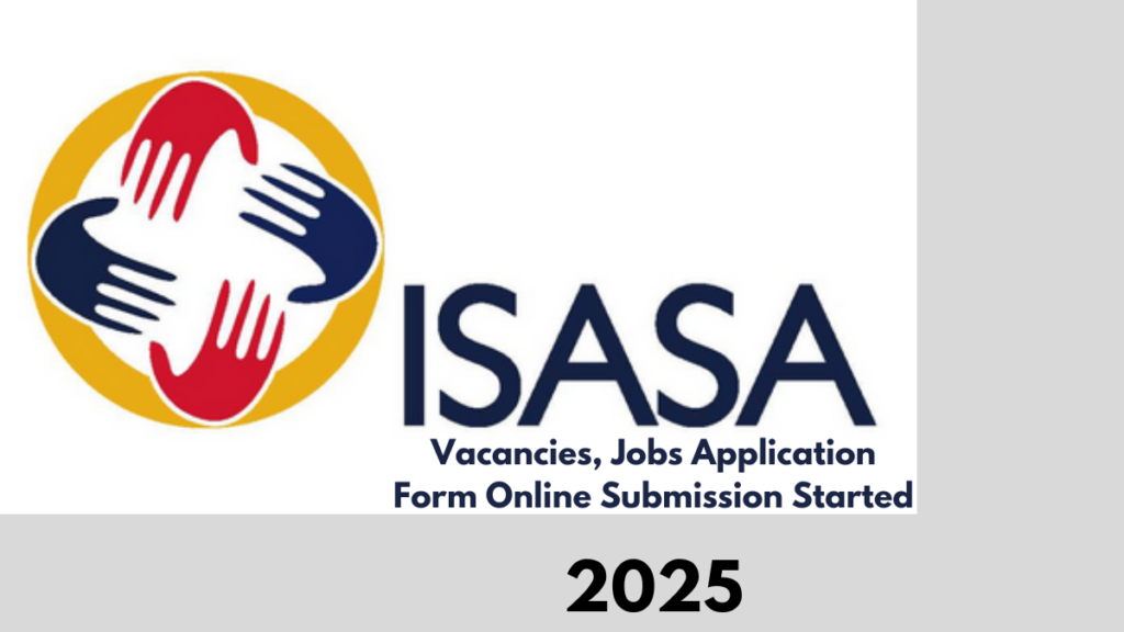 ISASA Vacancies 2025, Jobs Application Form Online Submission Started