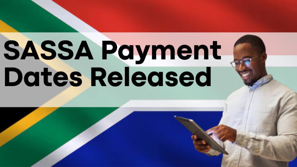 SASSA Payment Dates Released for December and January 2025, What You Need to Know