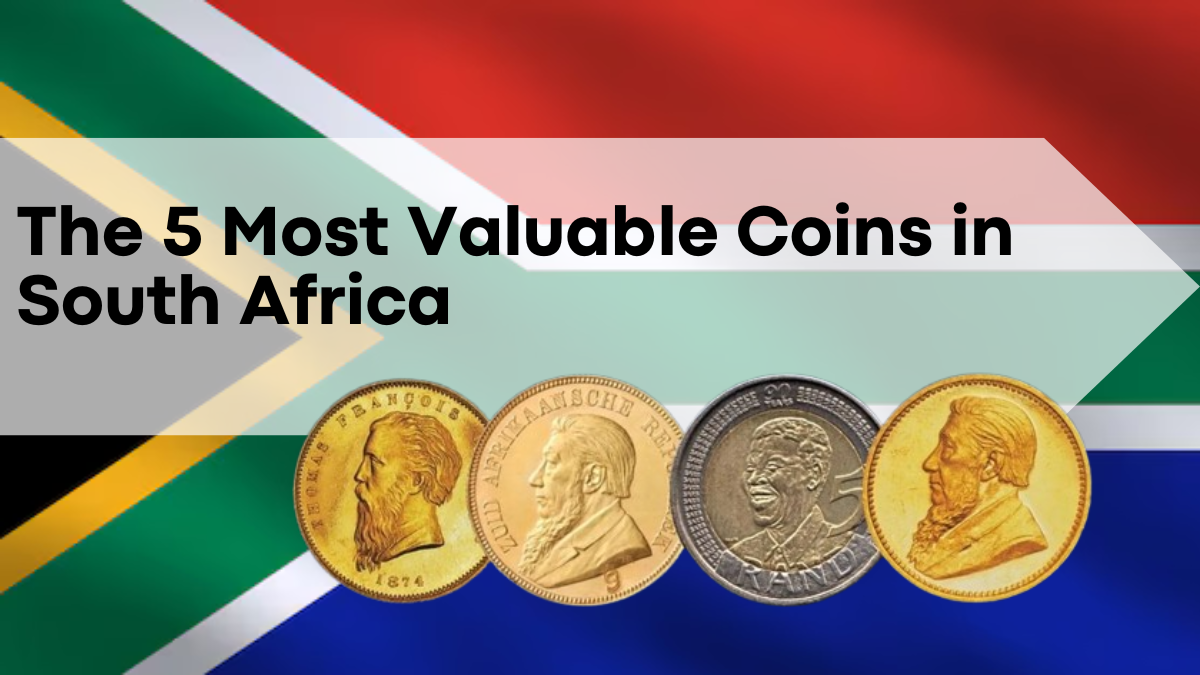 The 5 Most Valuable Coins in South Africa, A R15 Million Gem Leads the Pack