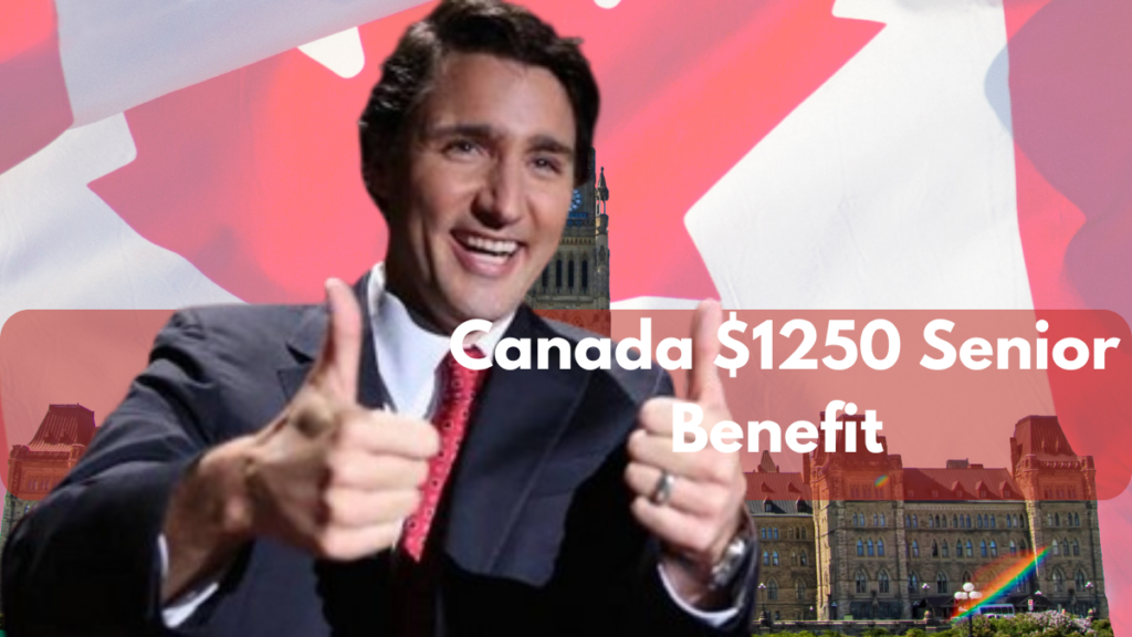 Canada $1250 Senior Benefit for December 2024: Eligibility and Payment Info