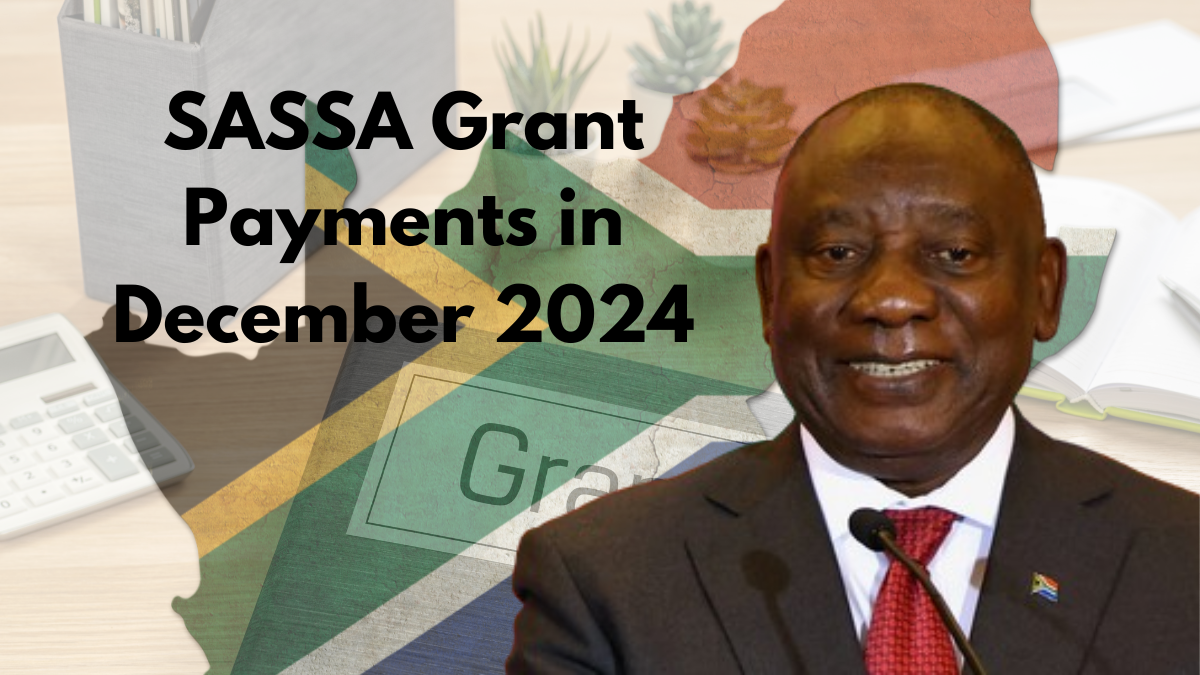 SASSA Grant Payments in December 2024, Where You Can Collect?