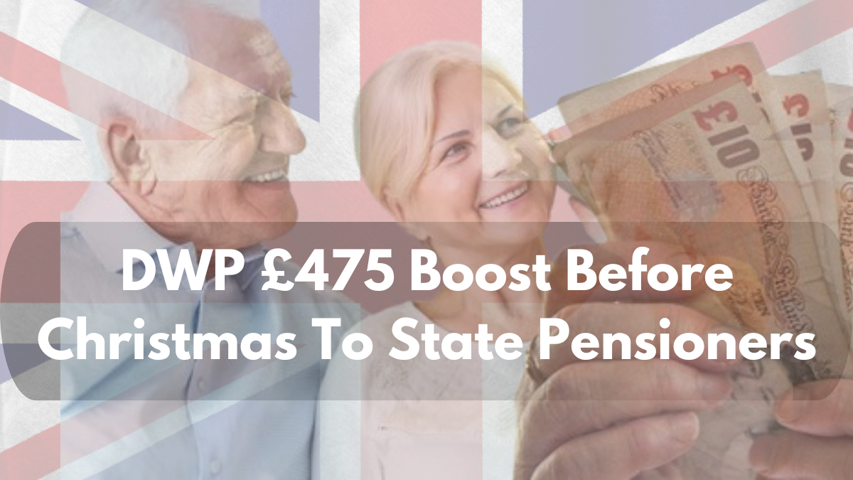 DWP £475 Boost Before Christmas To State Pensioners Born In Certain Years